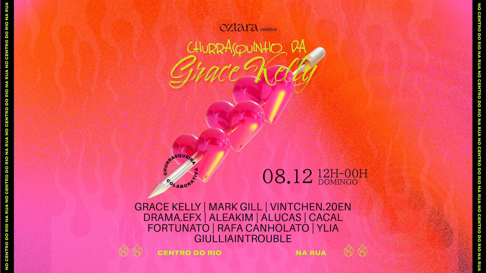 Oztara Celebra: Churrasquinho Da Grace Kelly