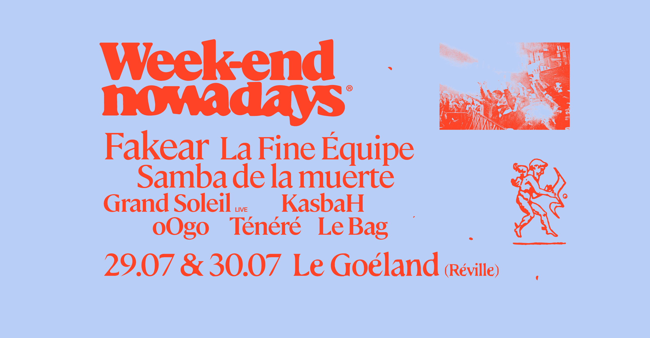 Week-End Nowadays : Fakear, La Fine Equipe & More • Le Goéland 1951