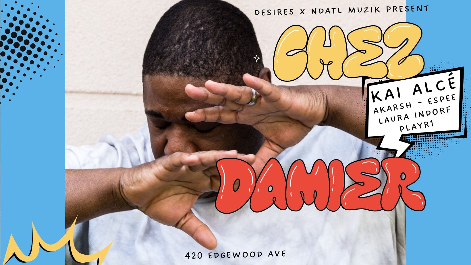 Desires X Ndatl Muzik Present: Chez Damier