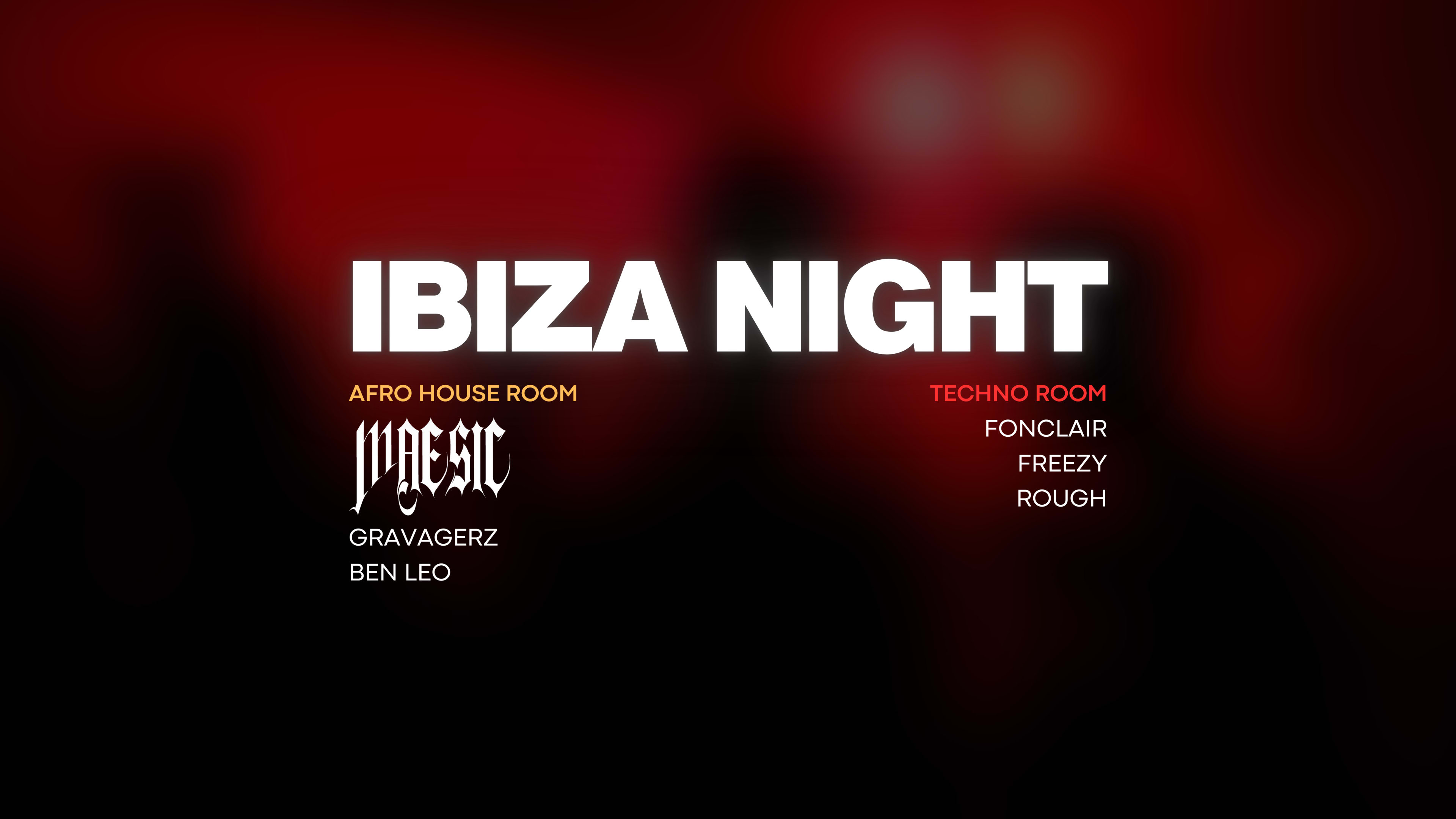 Ibiza Night @ Maesic, Ben Leo & Gravagerz