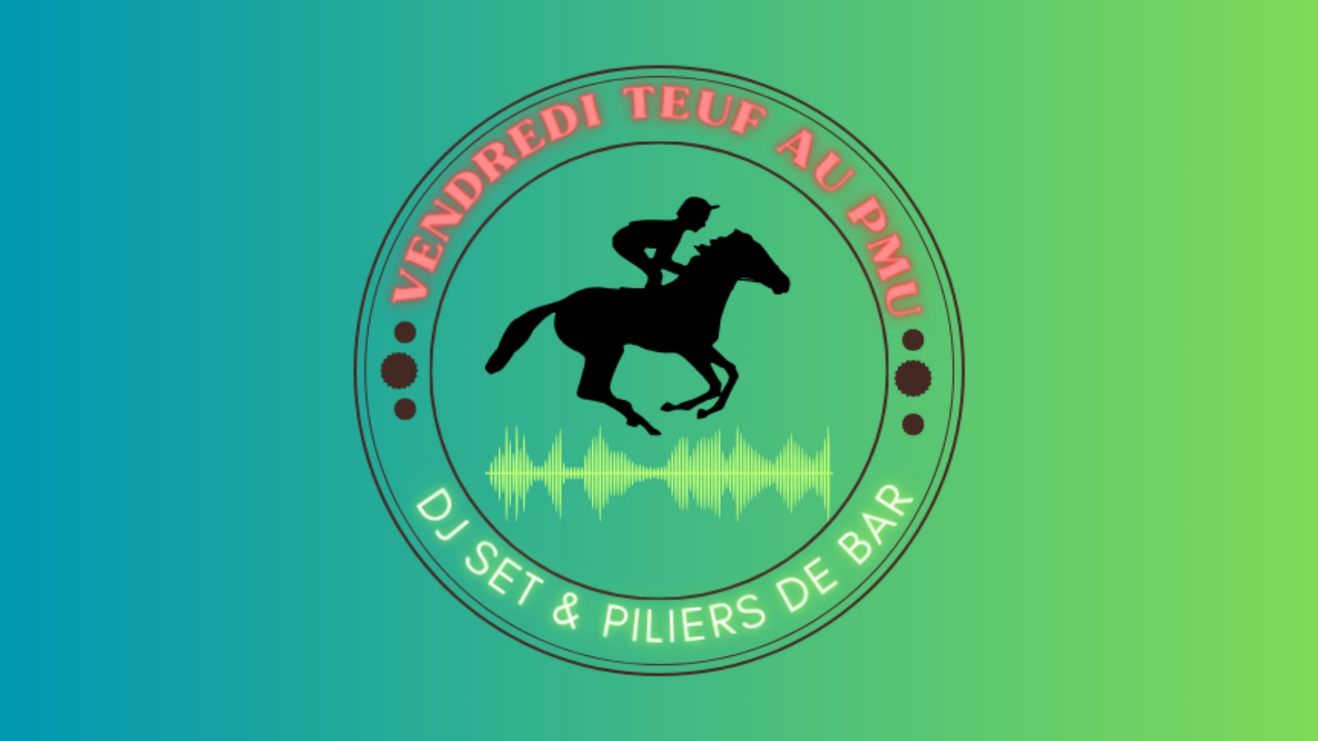 Vendredi Teuf Au Pmu: Dj Set & Pilier De Bar