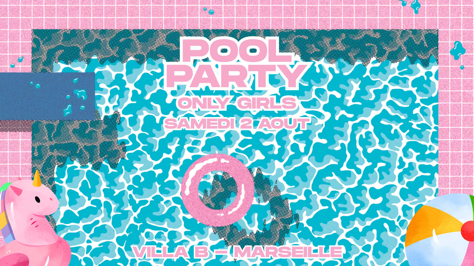 Pool Party Only Girls - Marseille