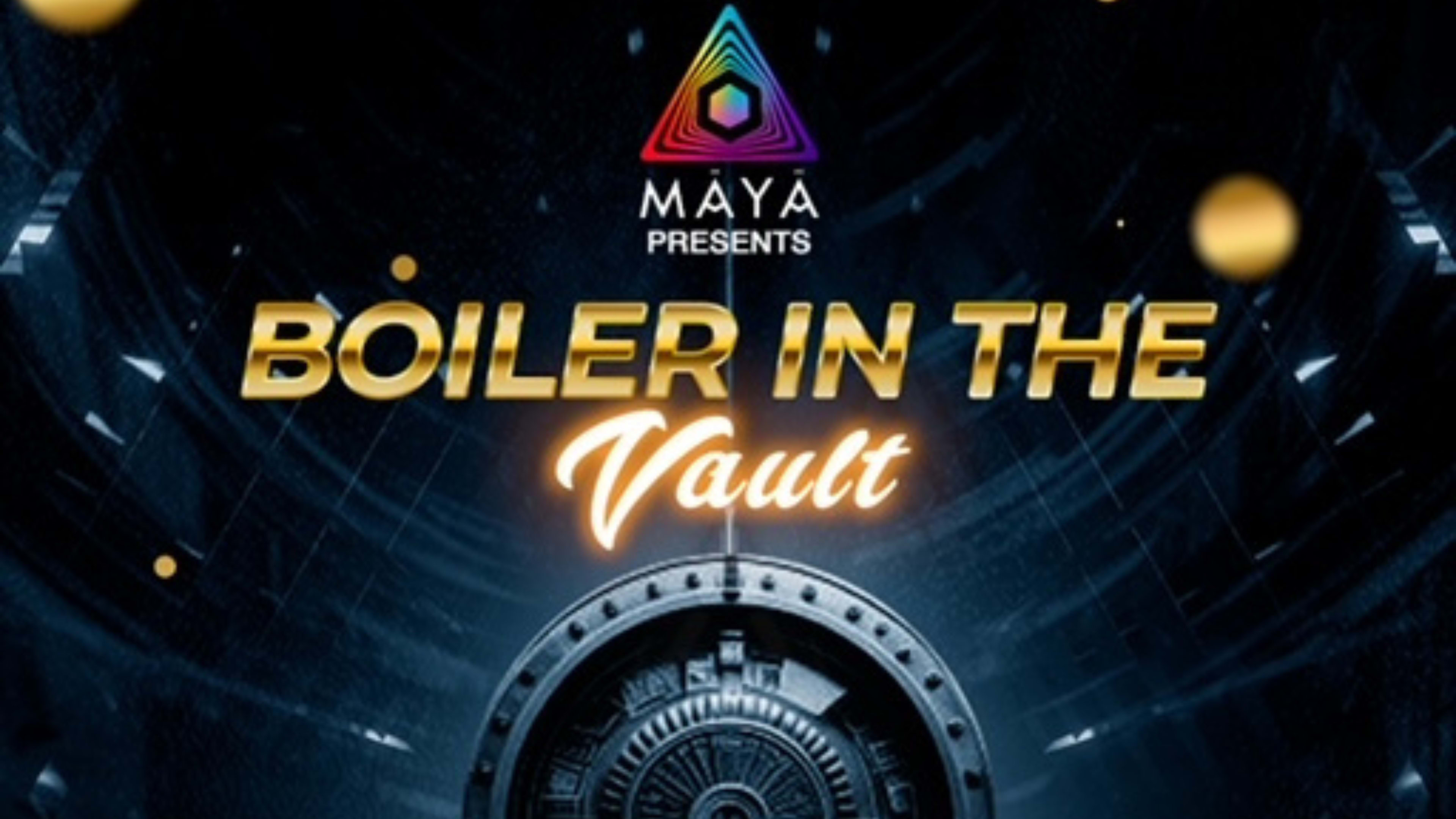 Mäyä Presents: Boiler In The Vault 2