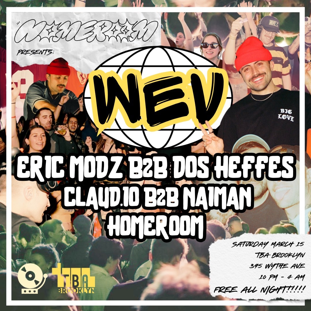 Homeroom Presents: Wev And More!
