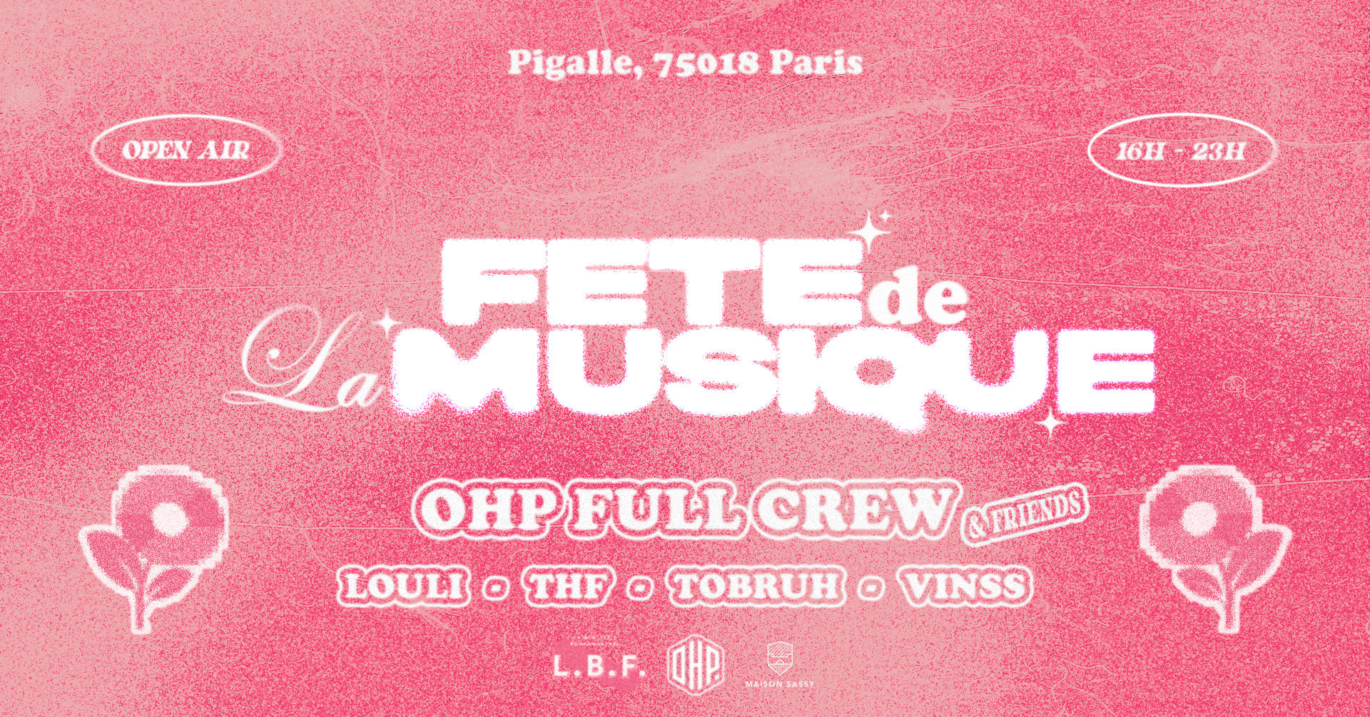Fête De La Musique - Pigalle (Open Air Gratuit) - Ohp Crew