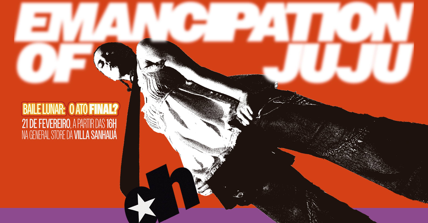 Baile Lunar: Emancipation Of Juju
