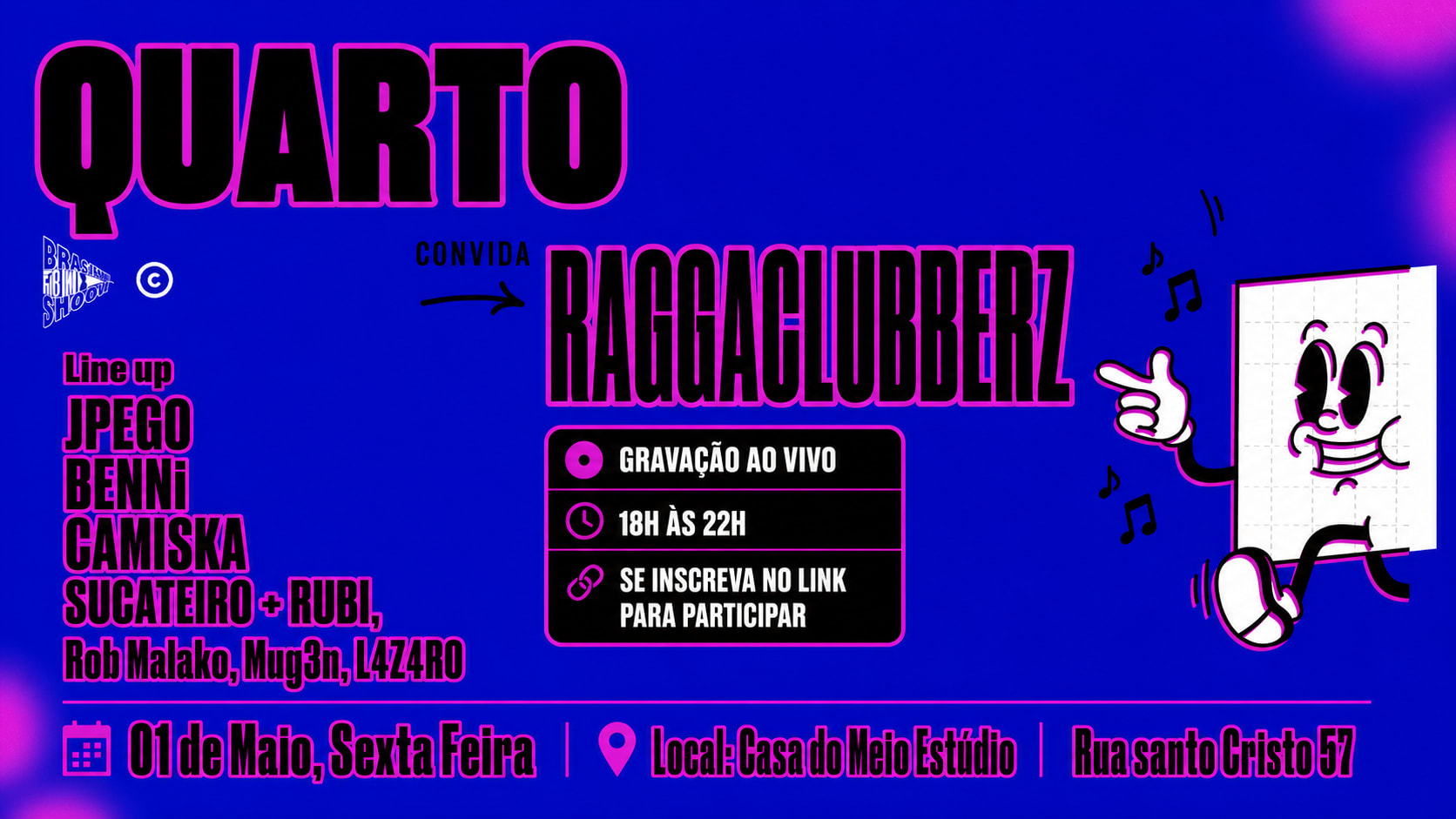 Quarto Convida Raggaclubberz