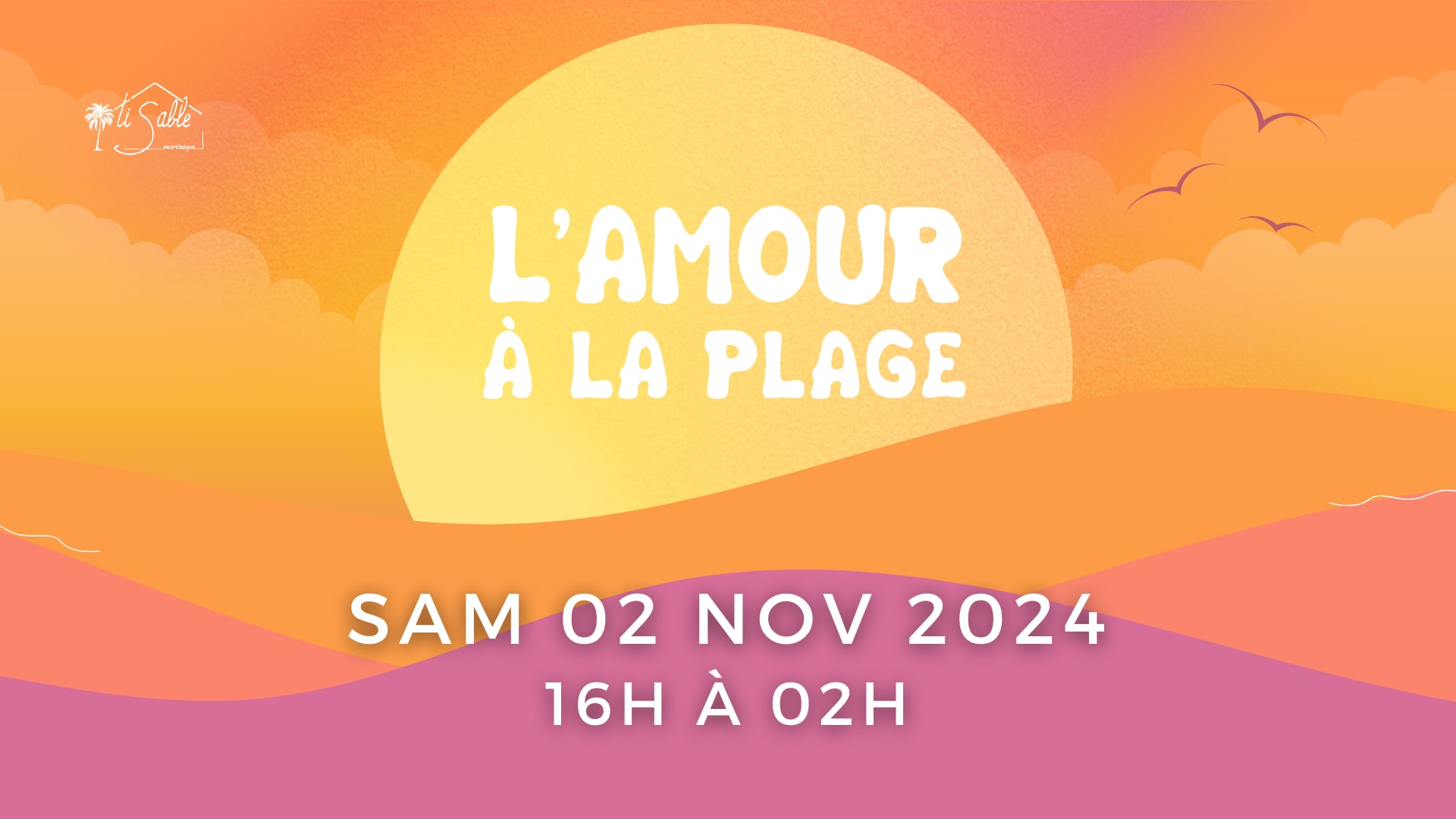 L'amour À La Plage À Ti Sable (Sam 2 Nov 24) Joachim Pastor