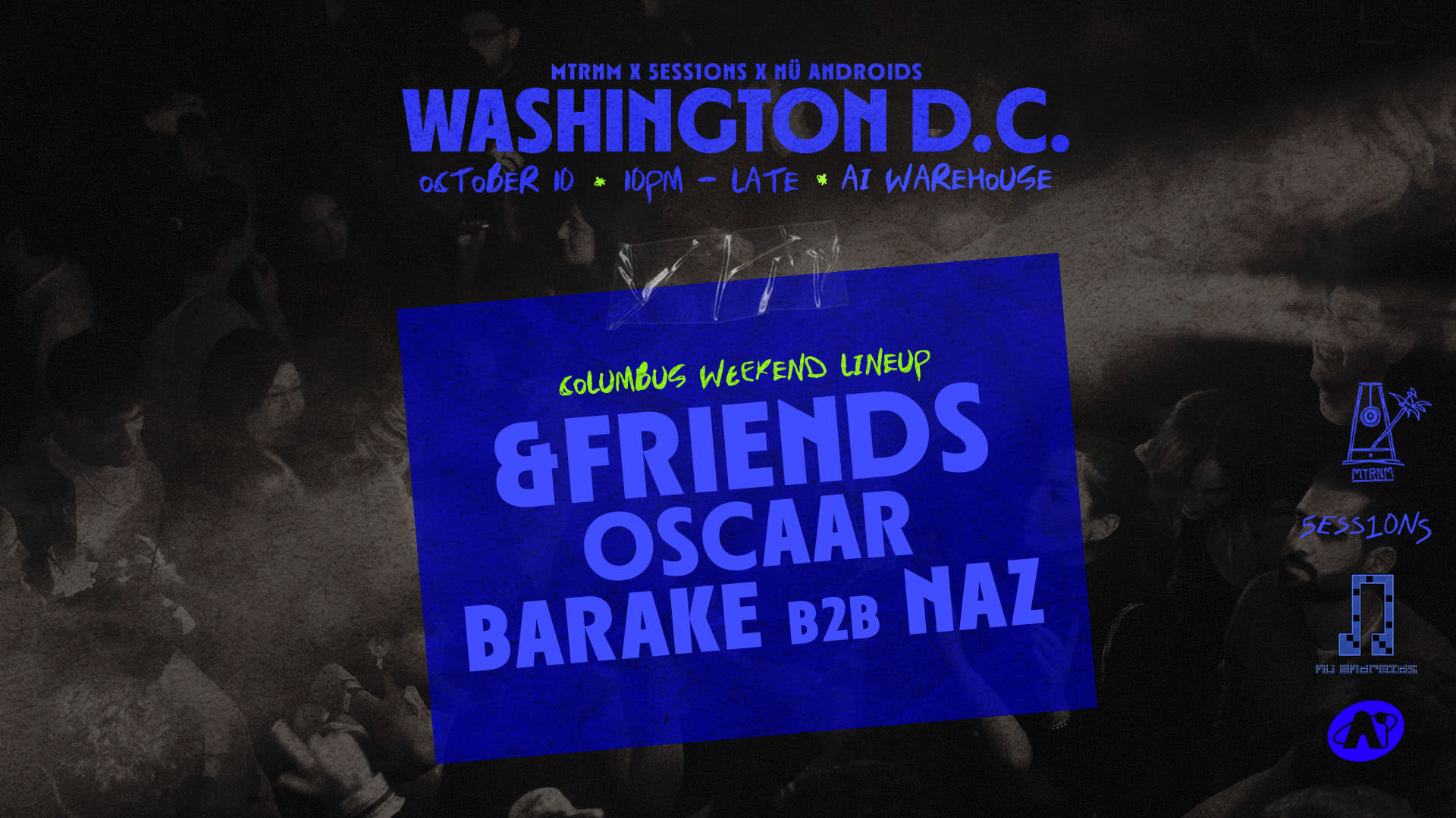 Nü Androids X Mtrnm X Sessions Present: &Friends