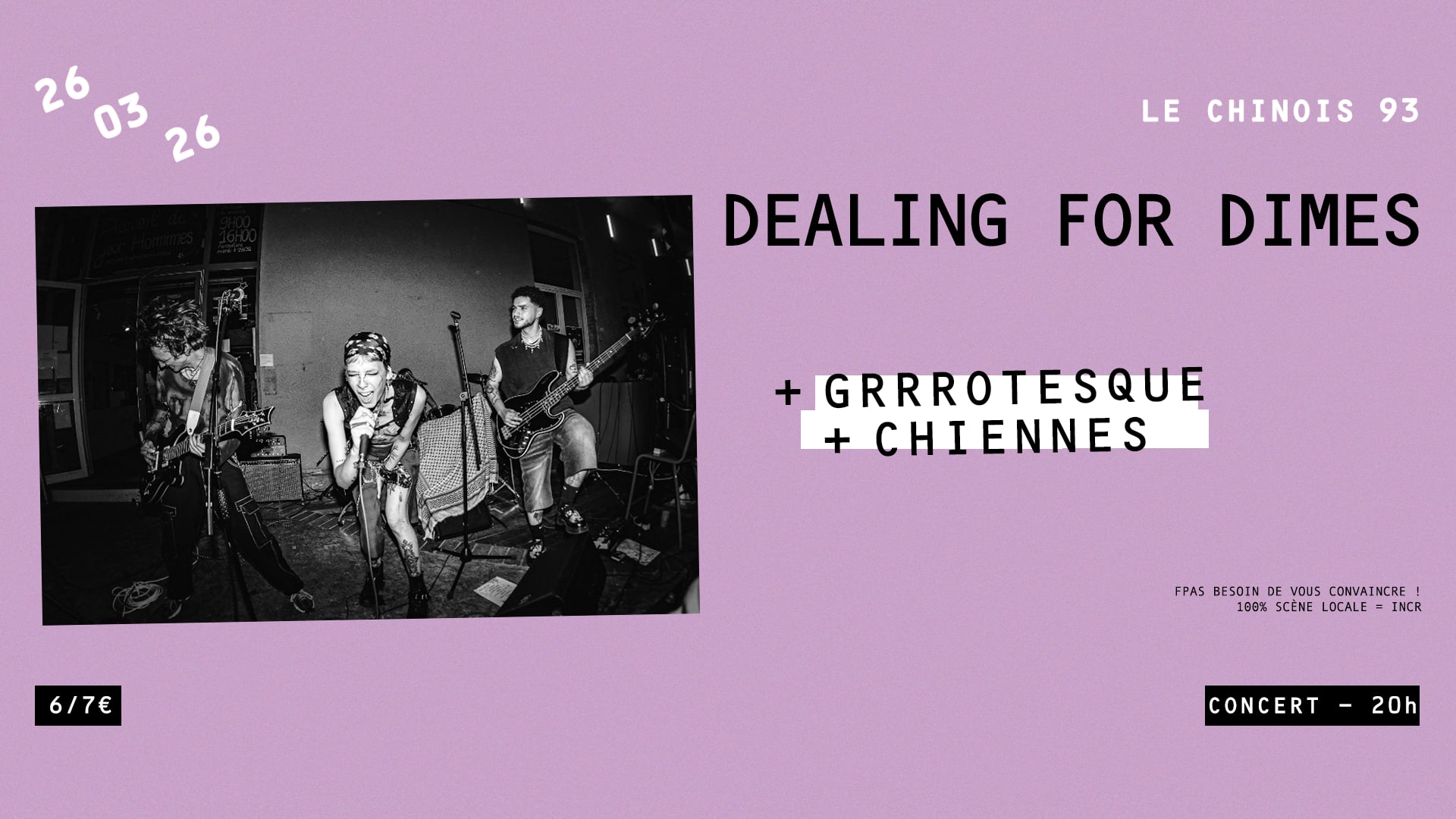 Dealing For Dimes + Grrrotesque + Chiennes