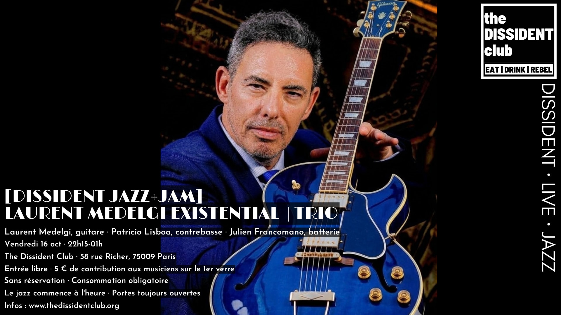 [Dissident Jazz+Jam] Laurent Medelgi Existential | Trio
