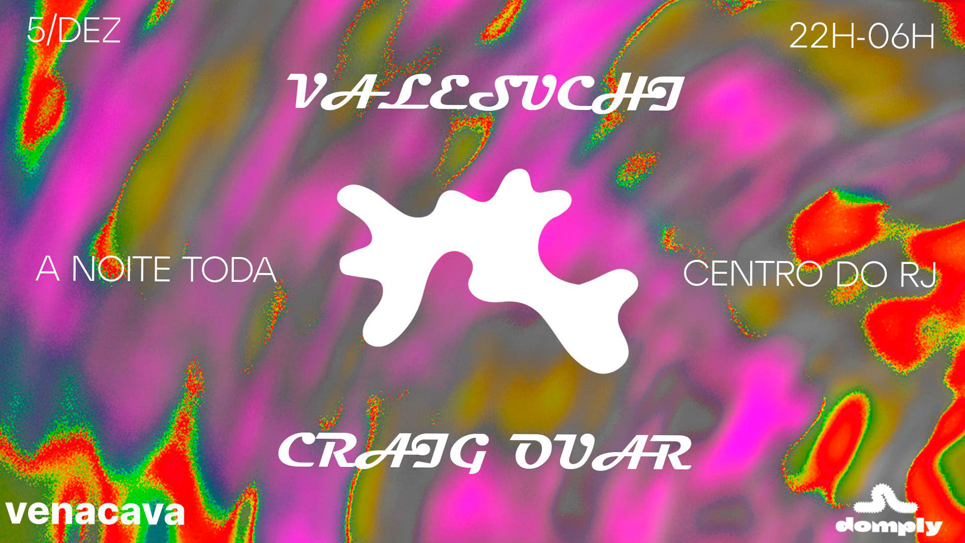 Valesuchi B2b Craig Ouar: A Noite Toda