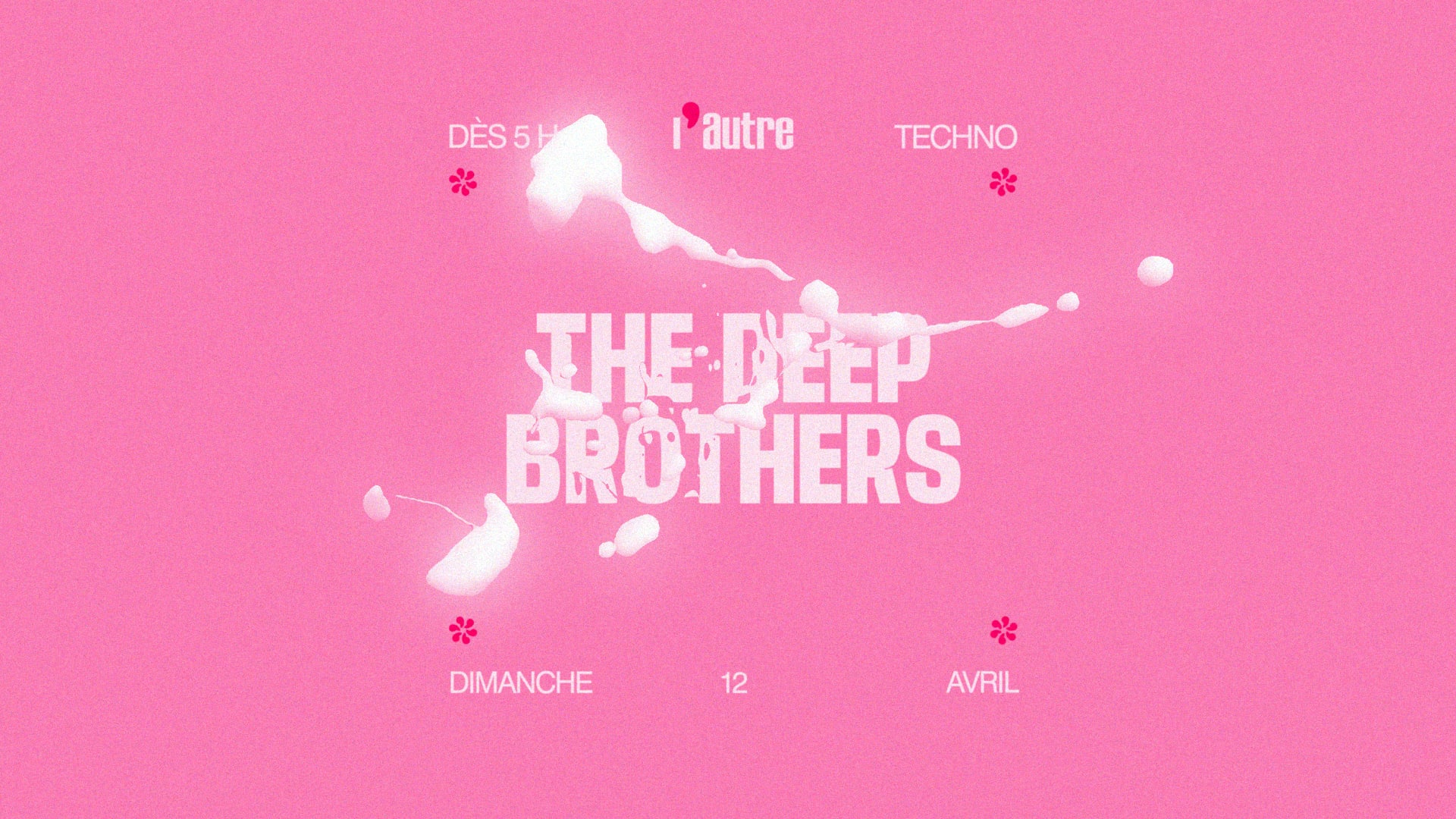 L’Autre Invite The Deepbrothers