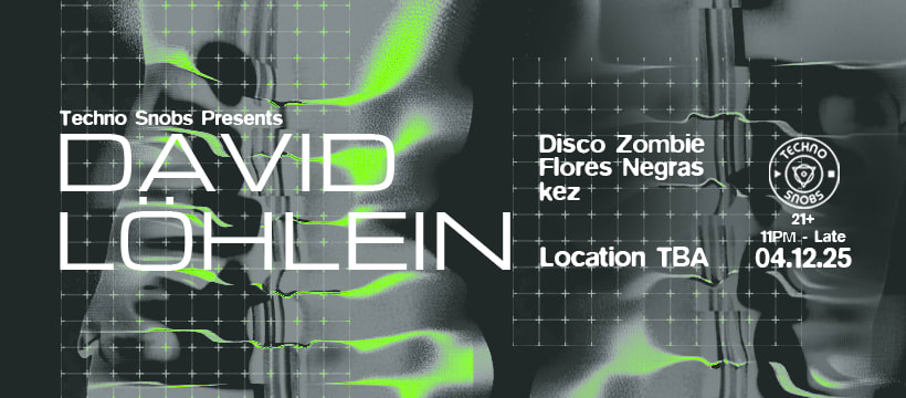 Techno Snobs Presents: David Löhlein