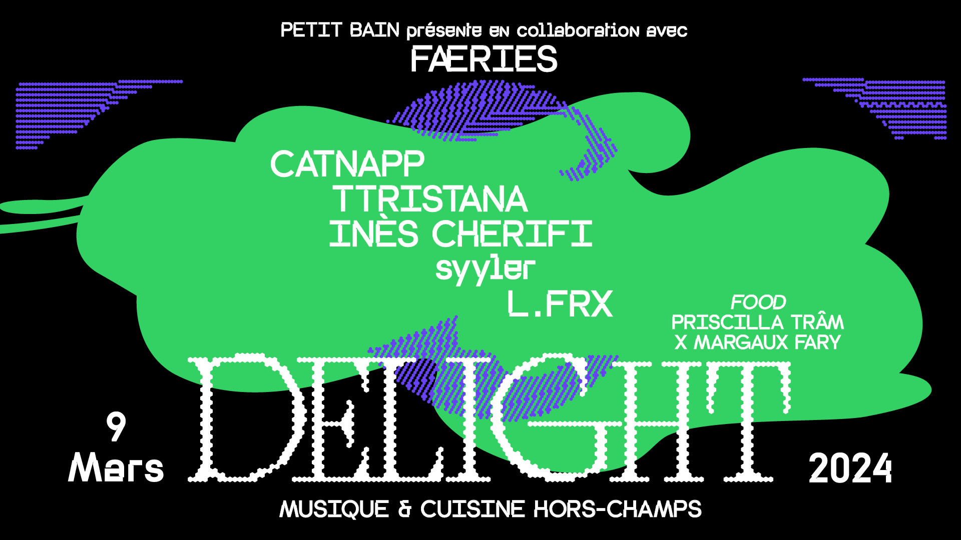 Delight Jour 3 : Færies