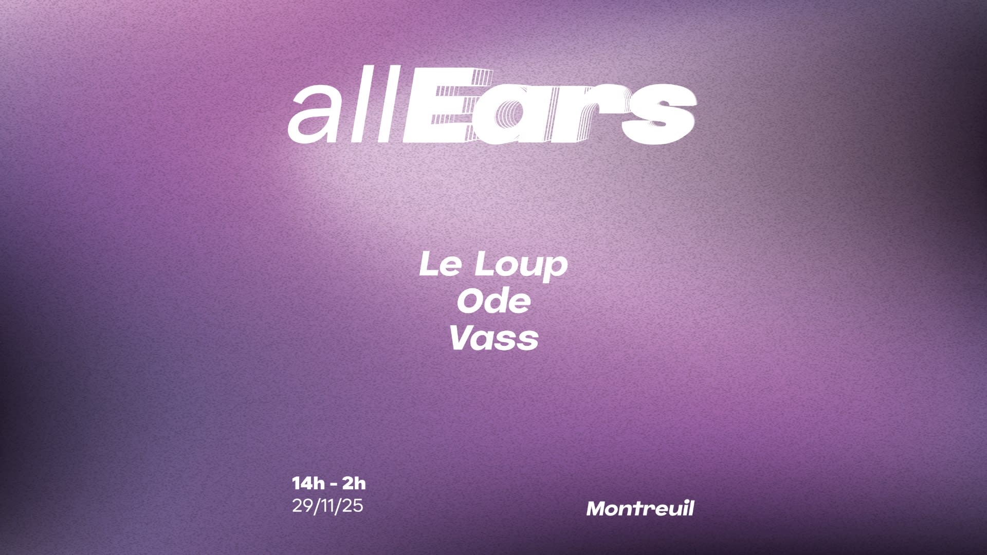 All Ears On, Le Loup, Ode, Vass
