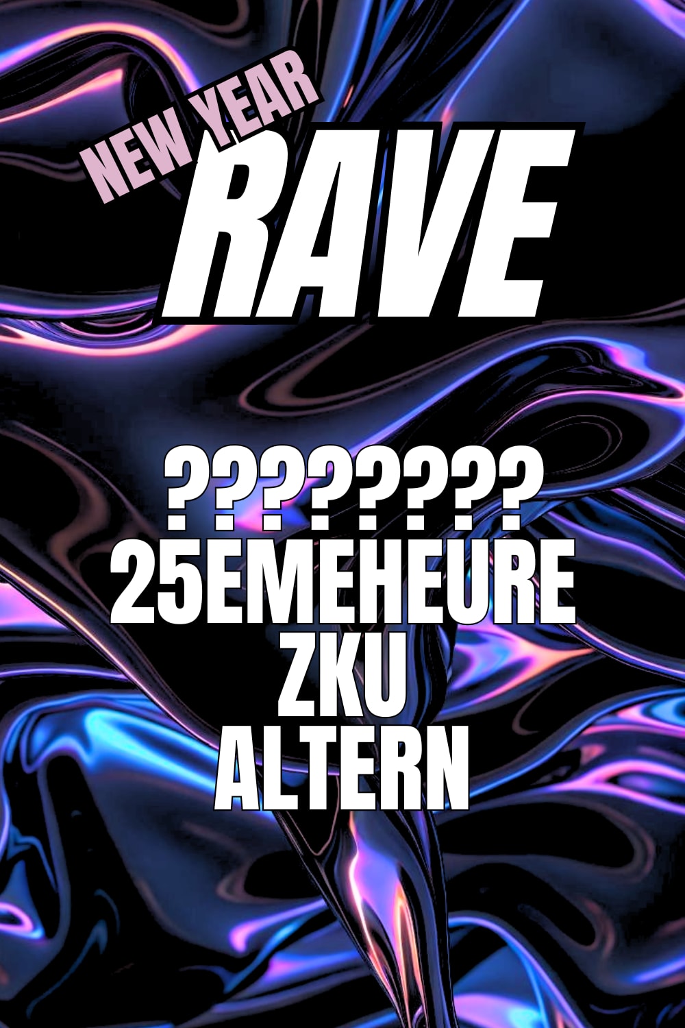 New Year Rave | Acidpach (Live), 25emeheure, Zku, Altern