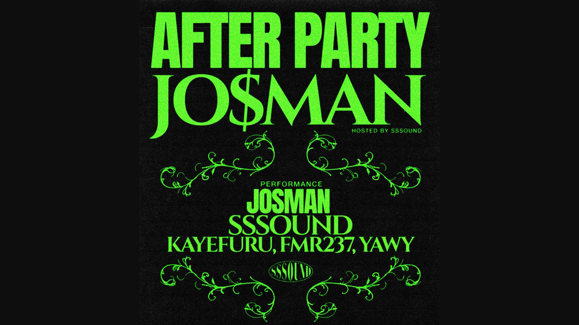 Josman After Party Hosted By Sssound
