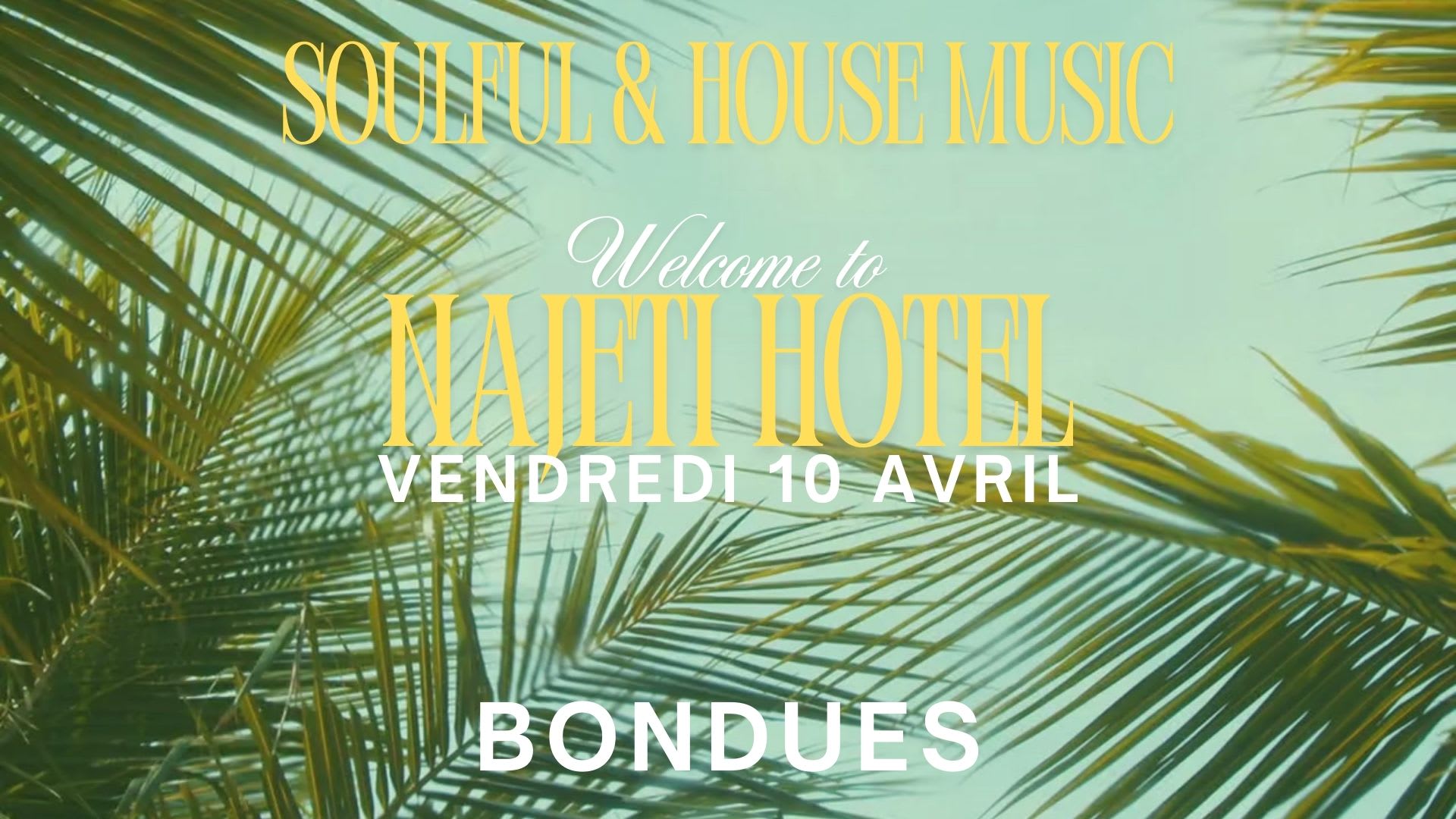 Soulful & House Night X Najeti Hotel