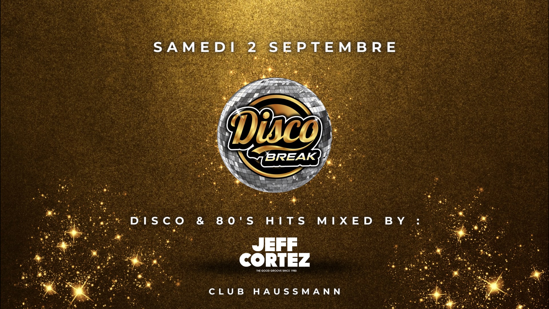 Disco Break Ft. Jeff Cortez - Club Haussmann
