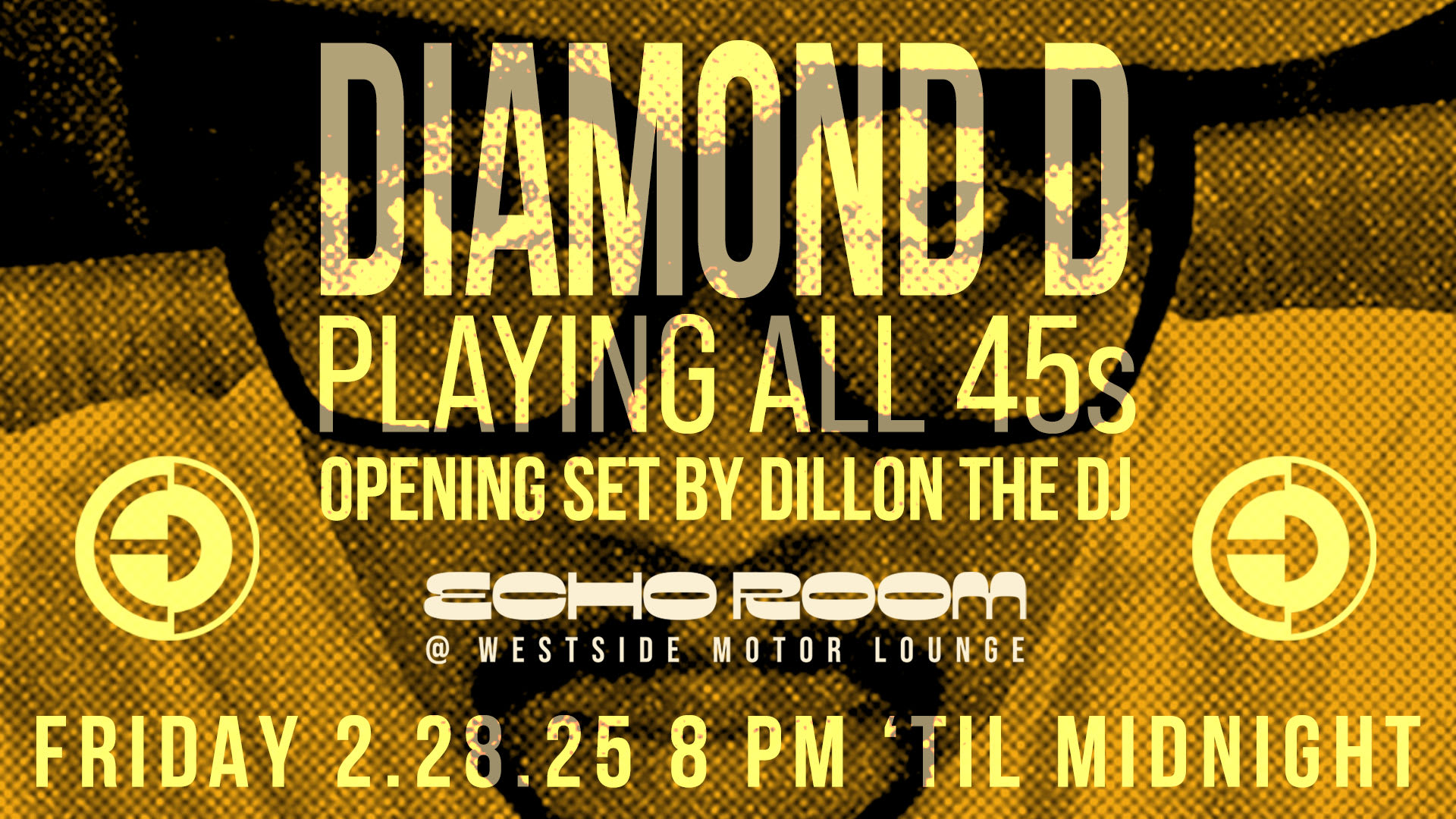 Echo Room Presents Diamond D (All 45s Dj Set)
