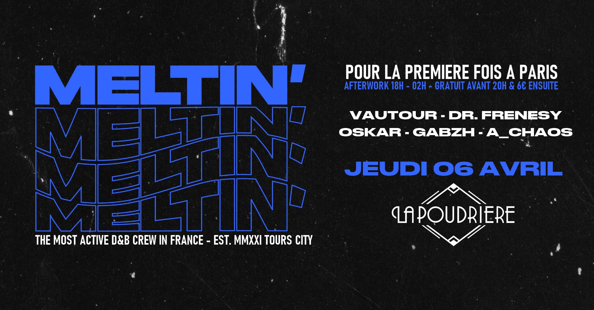 Meltin' - Paris Premiere! Afterwork Bass House / Drum&Bass