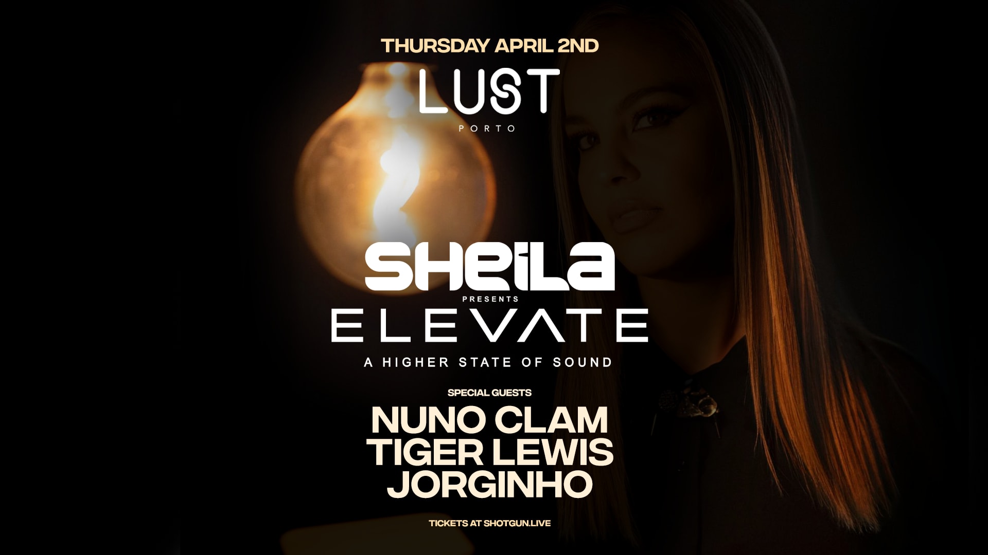Sheila Pres. Elevate At Lust Porto | 2 Abril | Vésp. Feriado