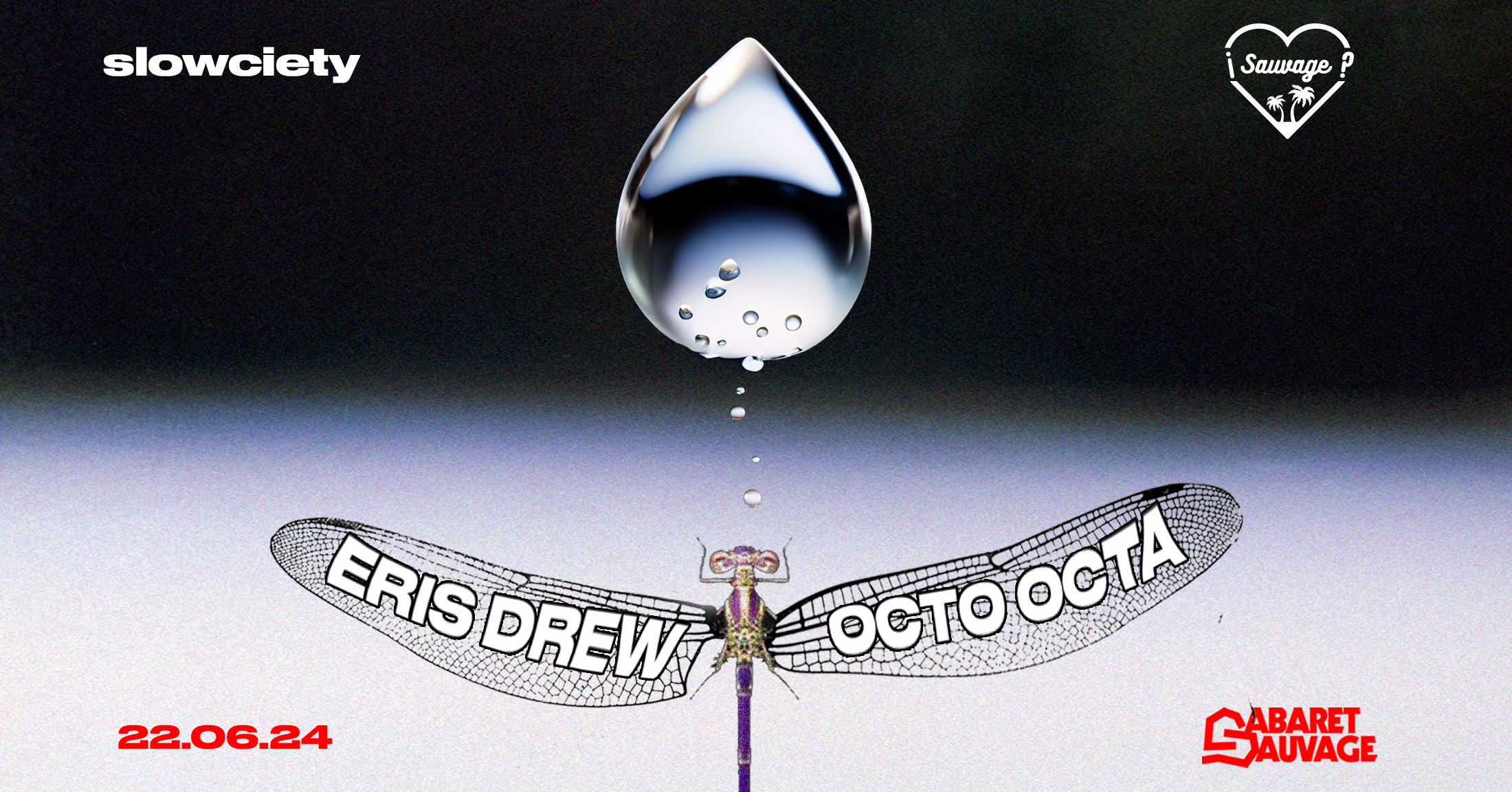 ¡Slowciety Sauvage: Octo Octa B2b Eris Drew / Discoquette?