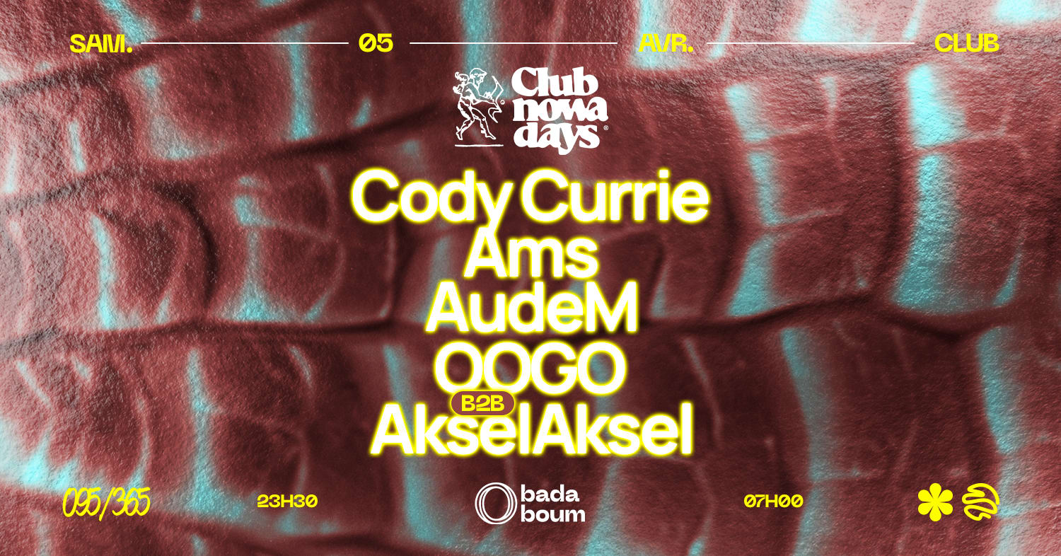 Club — Nowadays Curator : Cody Currie (+) Ams & More