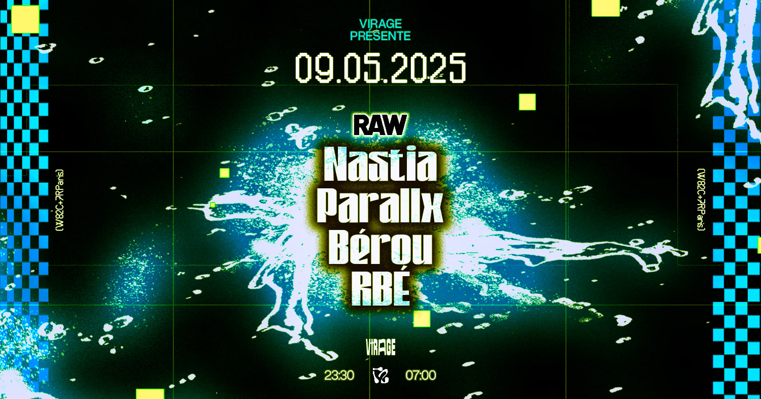 Virage Présente Raw : Nastia, Parallx, Bérou, Rbé