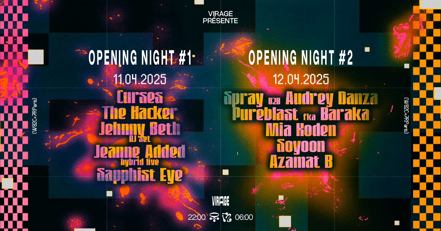 Virage Opening Weekend : The Hacker, Audrey Danza B2b Spray