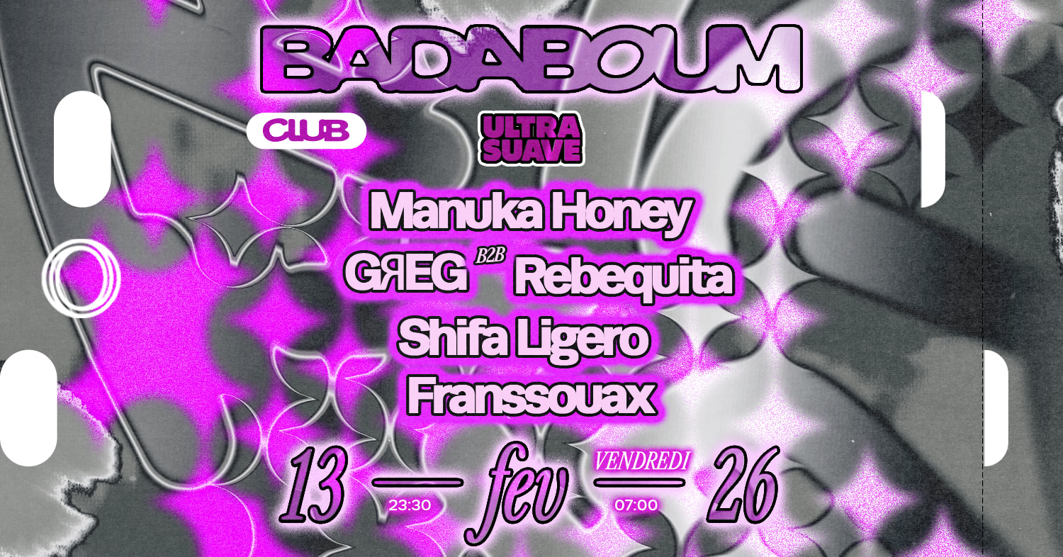 Club — Ultra Suave: Manuka Honey, Greg, Rebequita & More