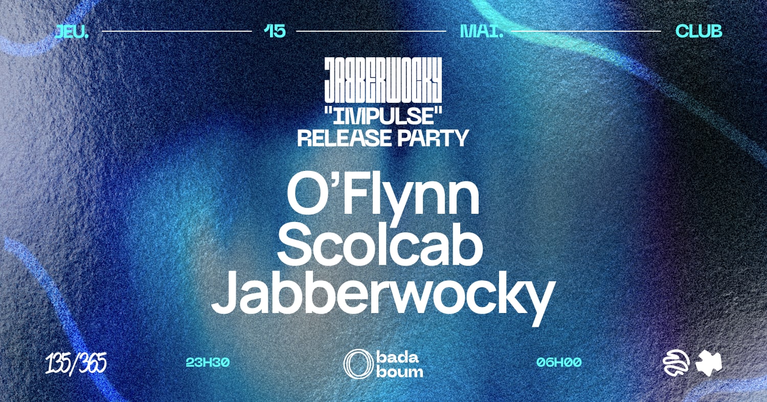 Club — Jabberwocky "Impulse" Release Party : O'flynn & More