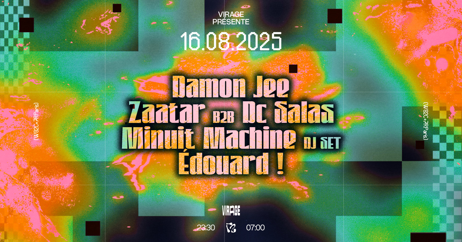 Virage Présente: Damon Jee, Zaatar, DC Salas, Minuit Machine