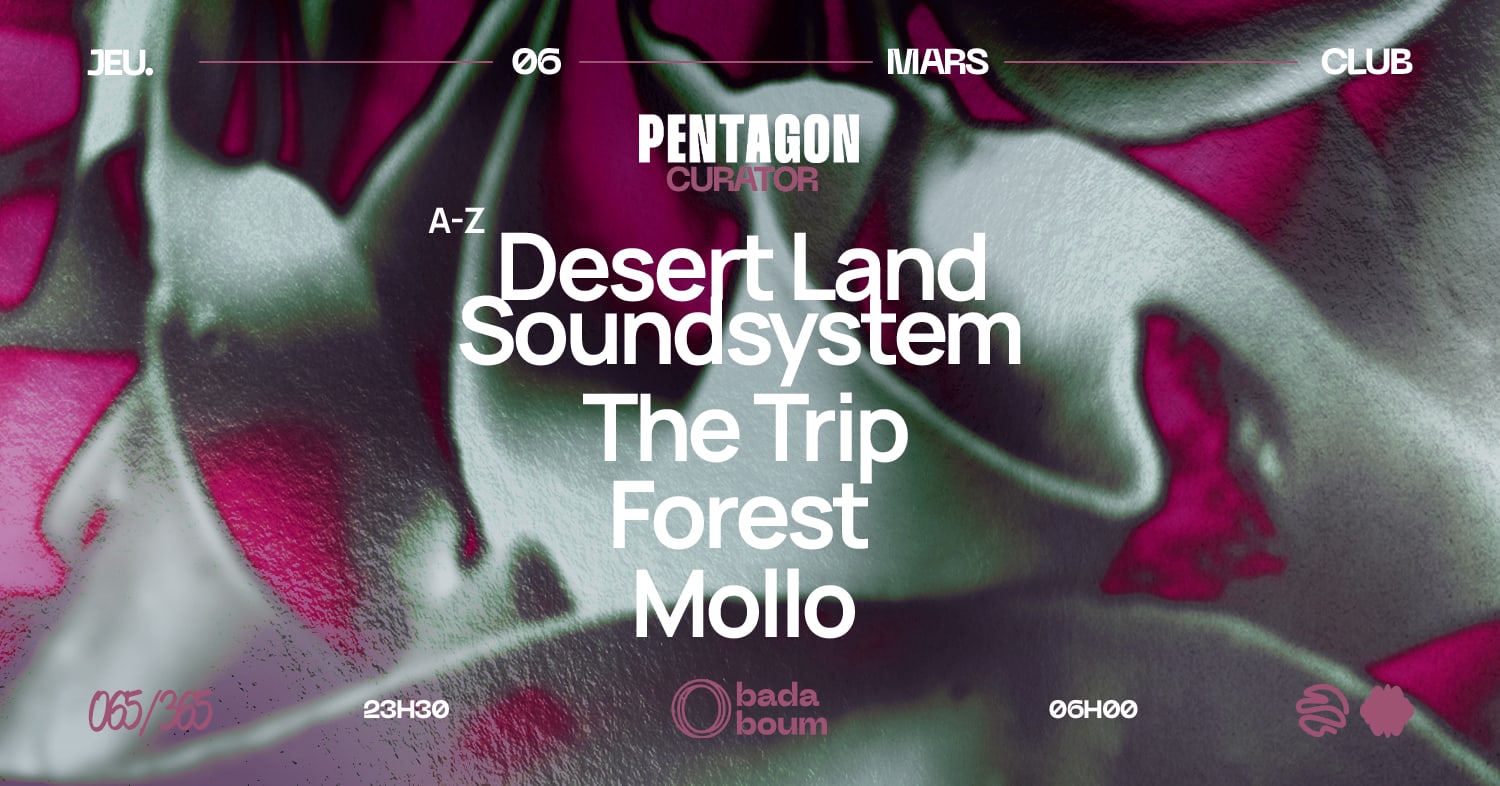 Pentagon Curator: The Trip, Desert Land Soundsystem & More