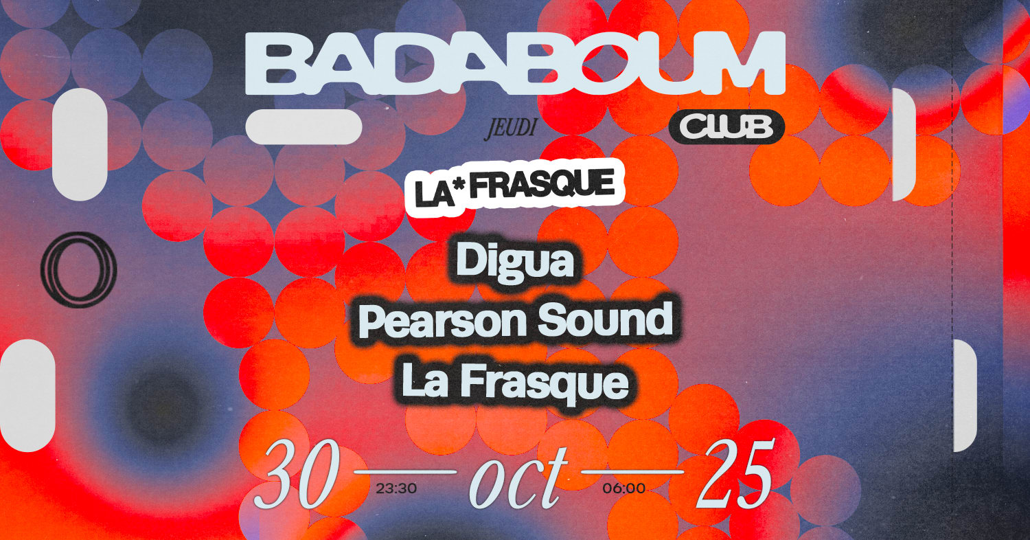 Club — La Frasque: Pearson Sound, Digua