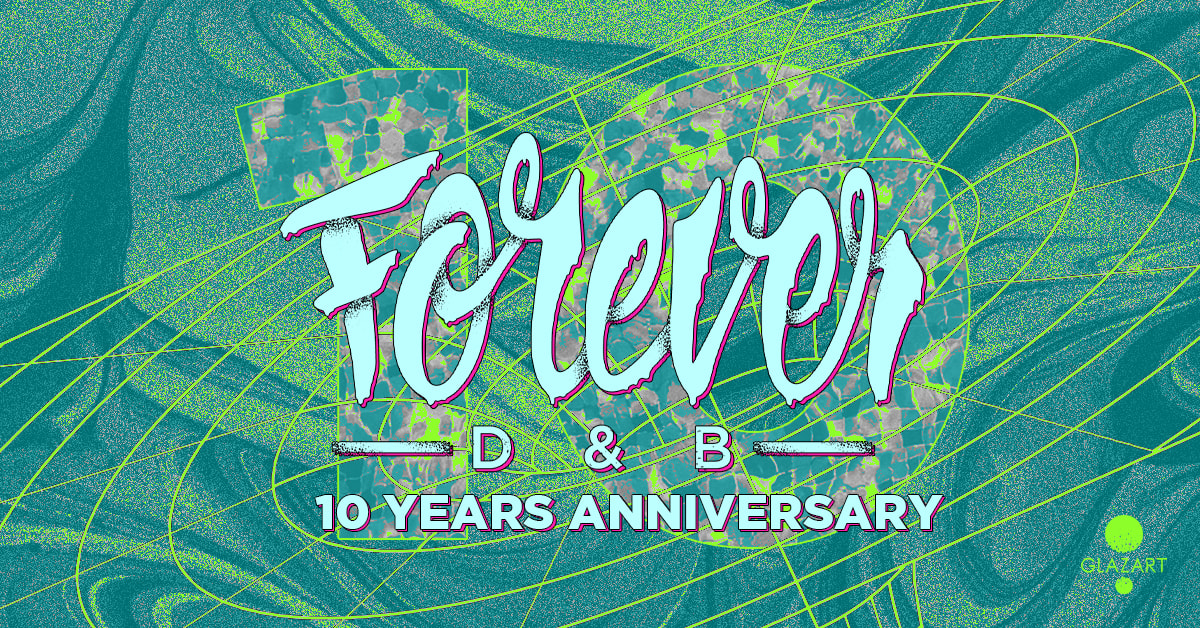 Forever Dnb : 10 Years Anniversary