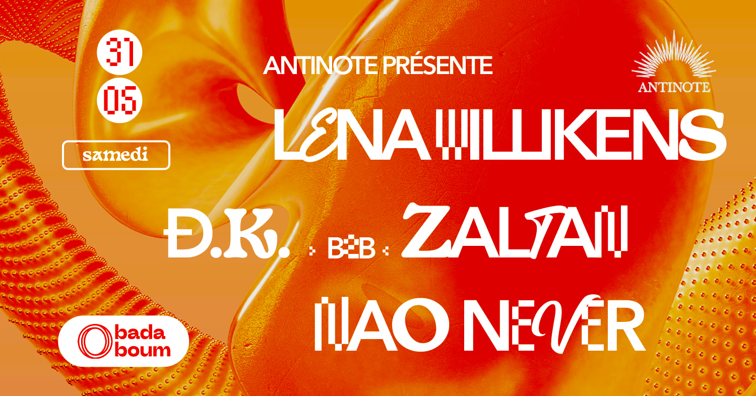 Club — Antinote : Lena Willikens, Đ.K., Nao Never & Zaltan