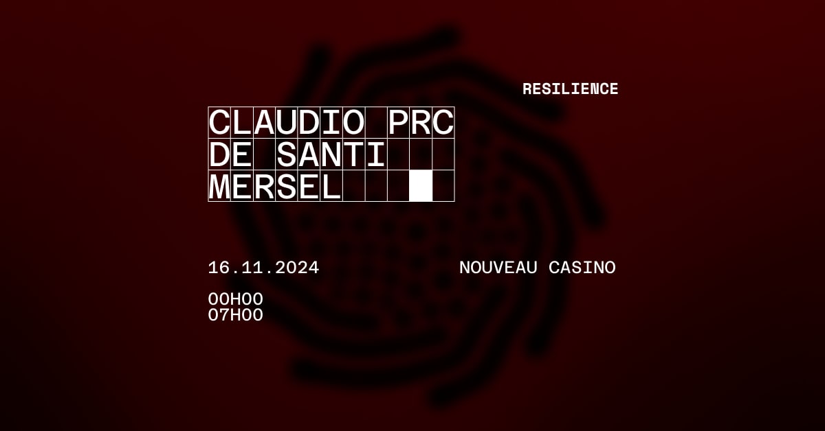 Resilience : Claudio Prc, De Santi, Mersel