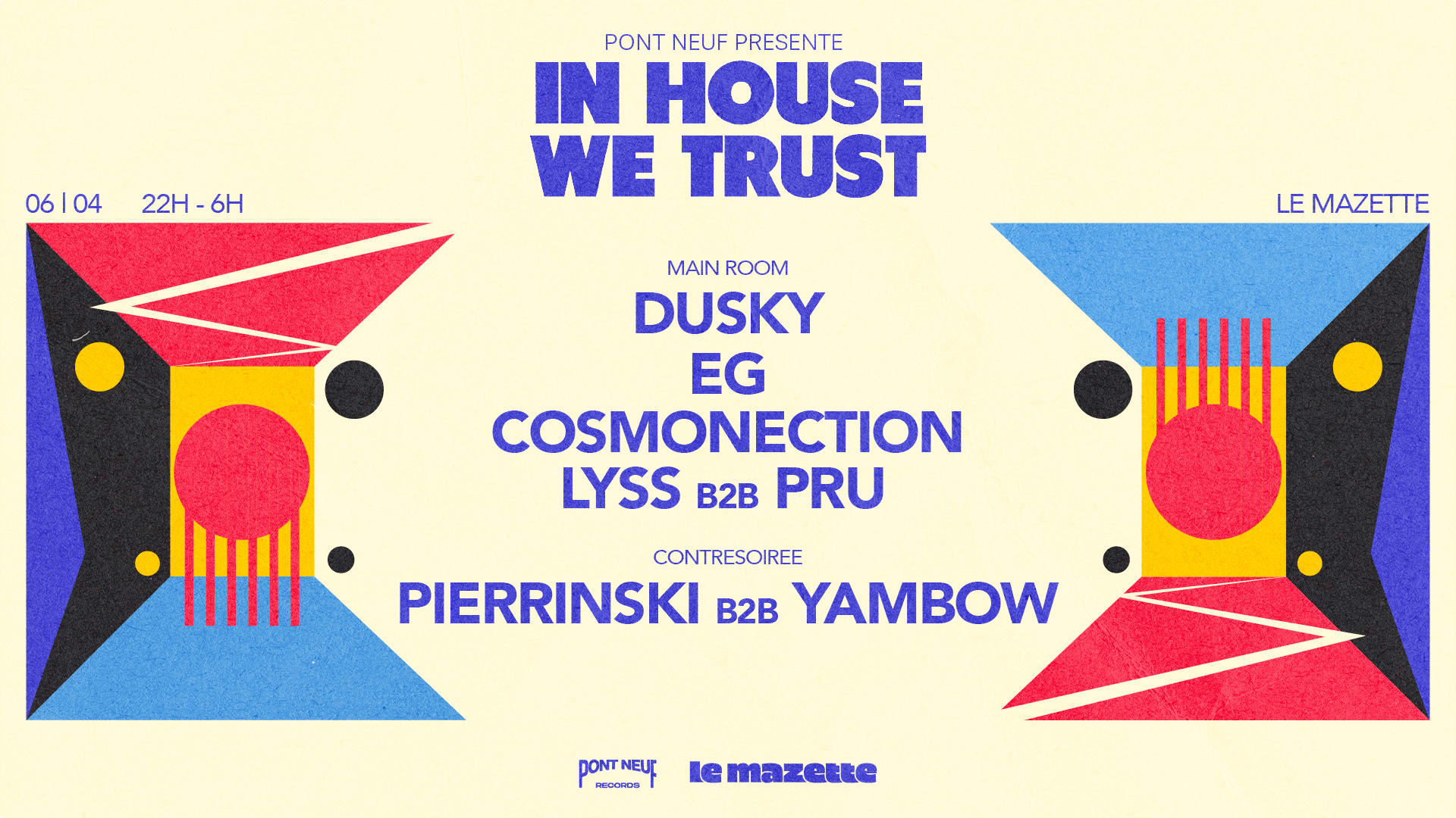 Pont Neuf • In House We Trust — Dusky, Eg, Cosmonection...