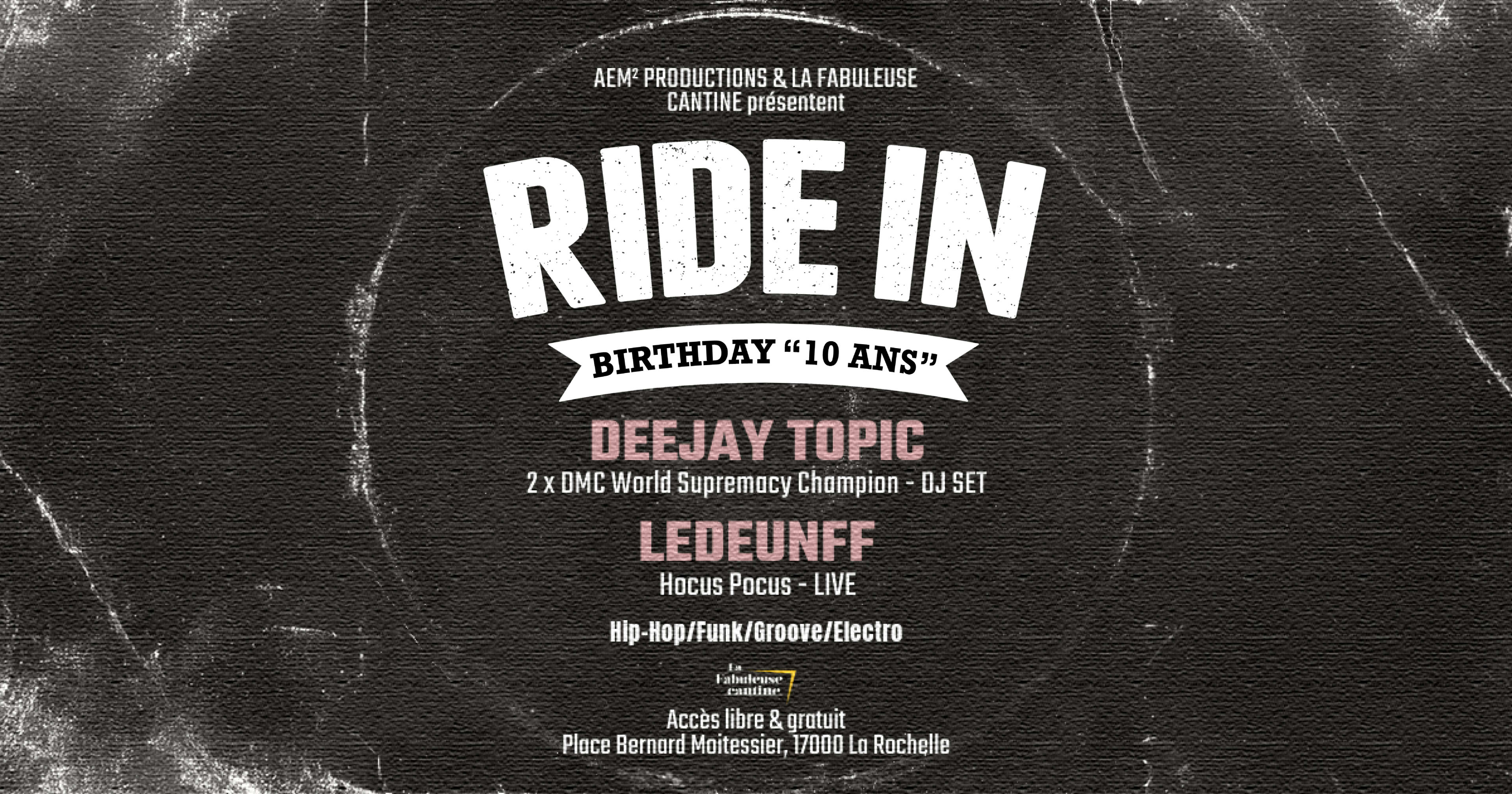 Ride In Birthday "10ans" Avec Deejay Topic & Ledeunff