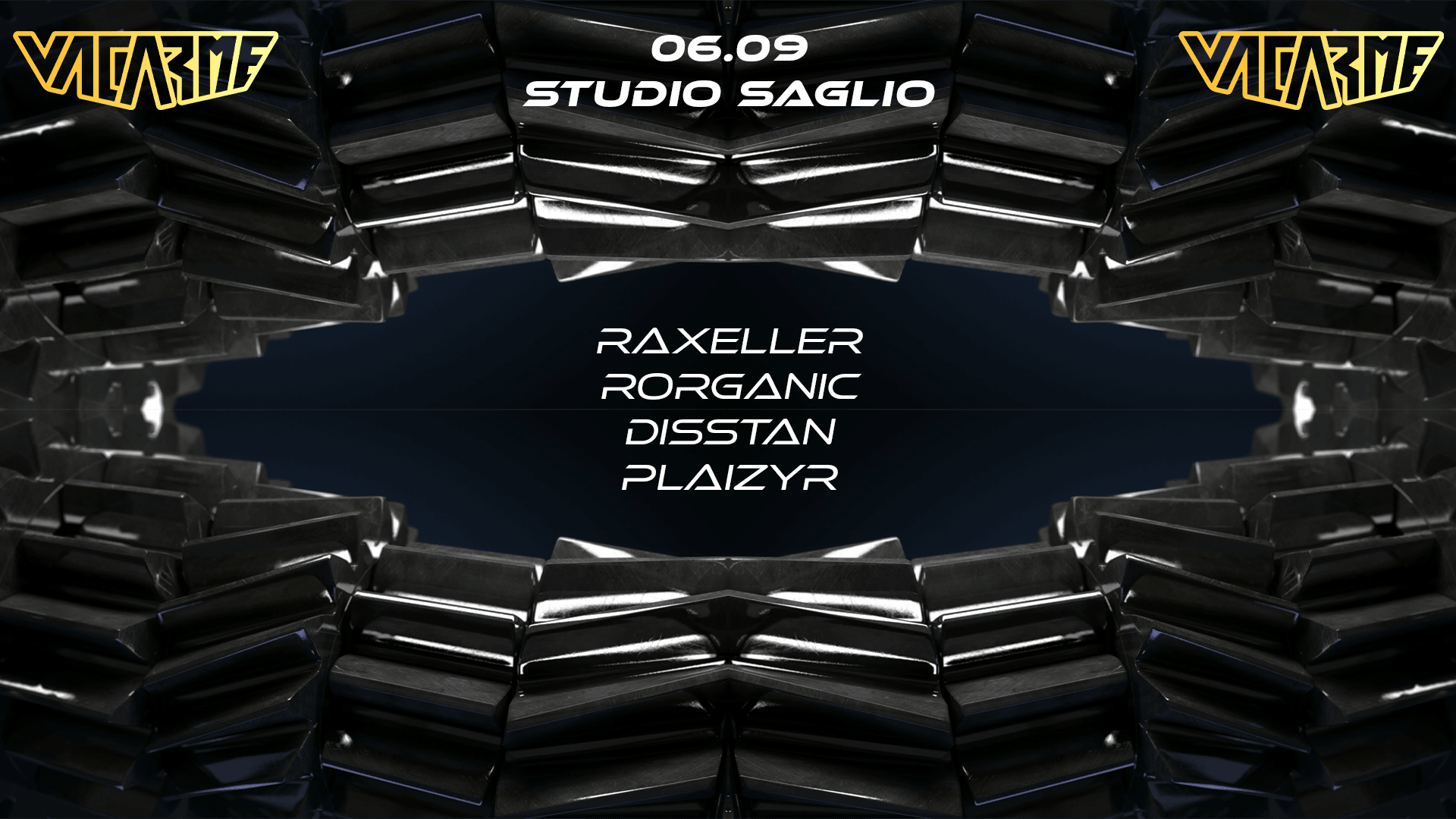 Vacarme W/ Raxeller & Rorganic !