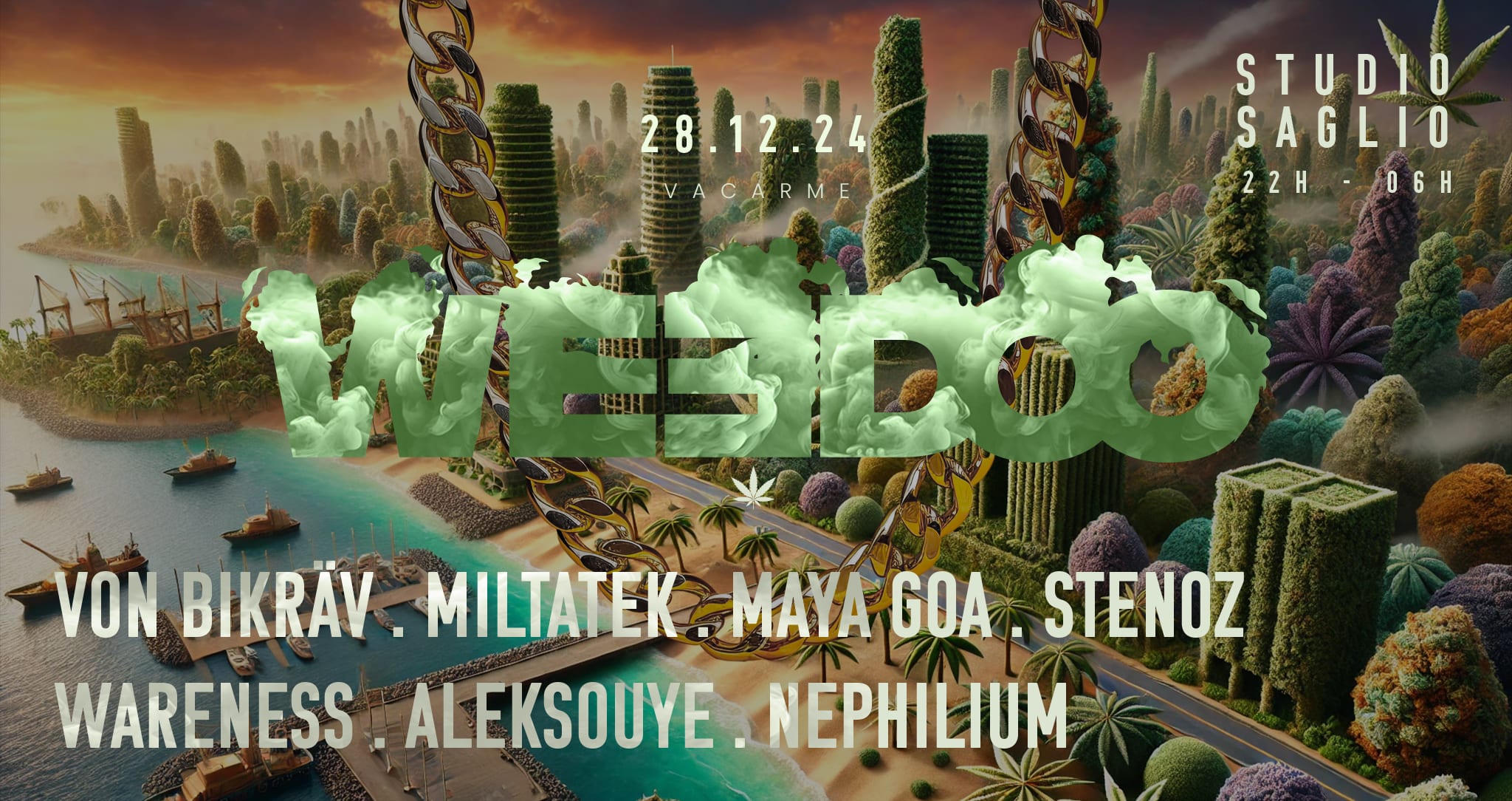 Weedoo W/ Von Bikräv, Miltatek & More !