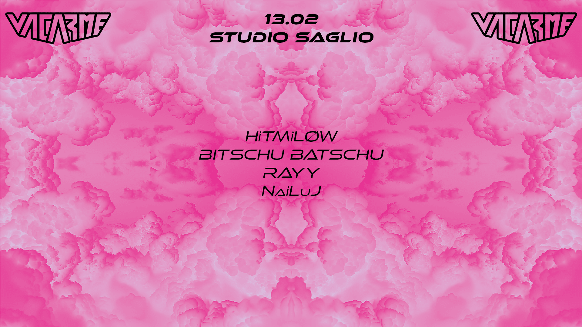 Vacarme W/ Hitmiløw & Bitschu Batschu !