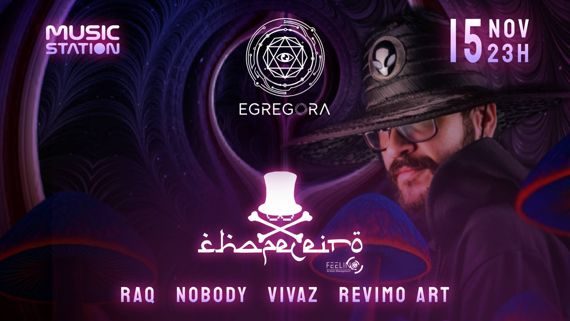 Egregora - The Awakens W/ Chapeleiro, Vivaz And More!
