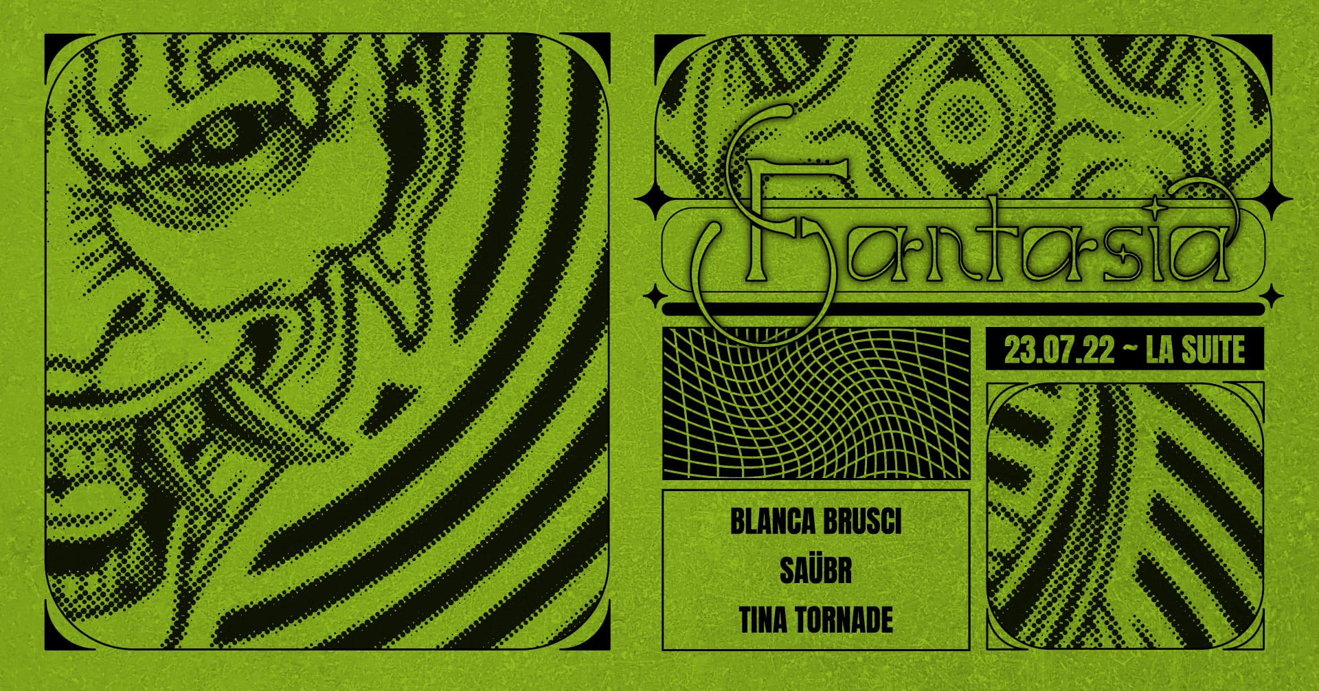 Fantasia | Blanca Brusci • Saübr • Tina Tornade