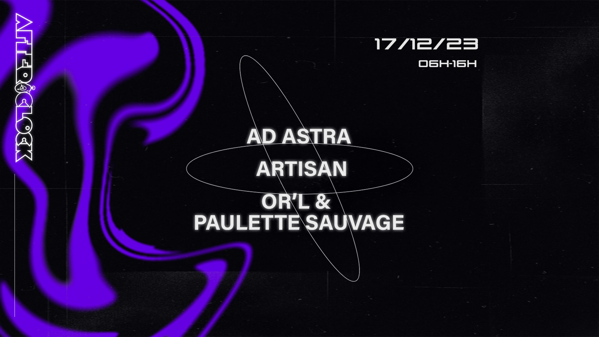 After O'clock : Artisan, Ad Astra, Or'l & Paulette Sauvage