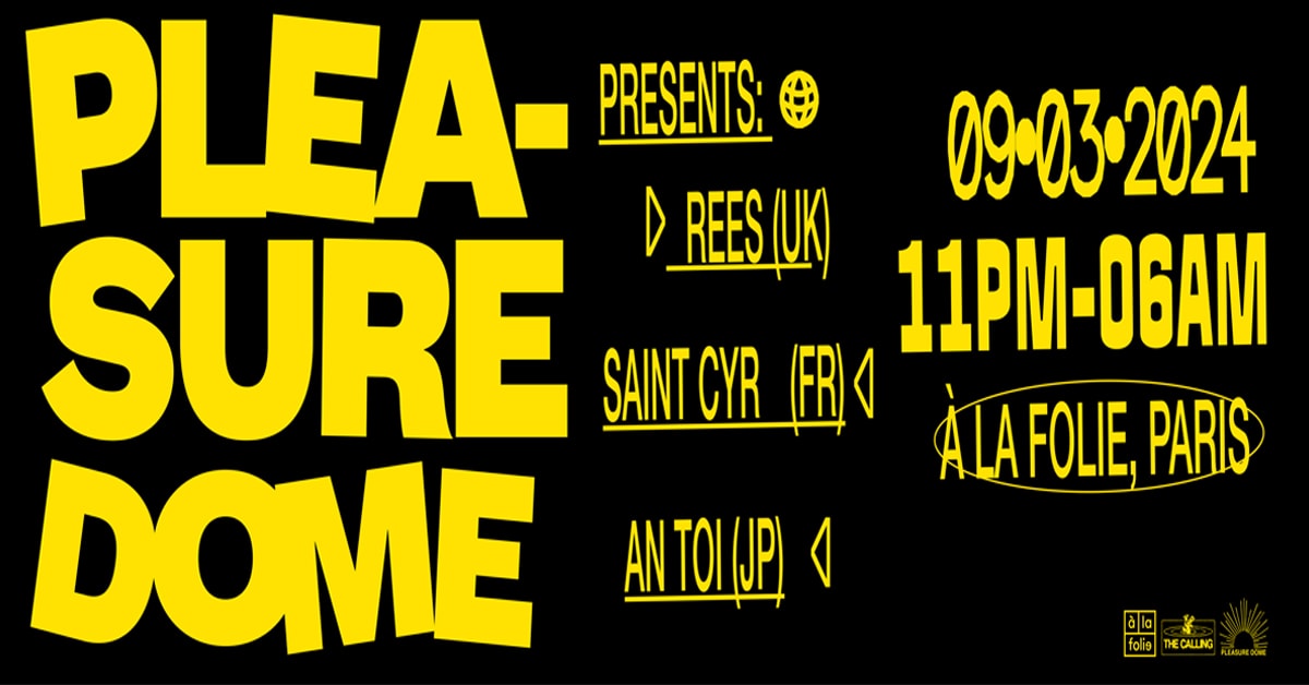 Pleasure Dome : Rees, Saint Cyr & An Toi