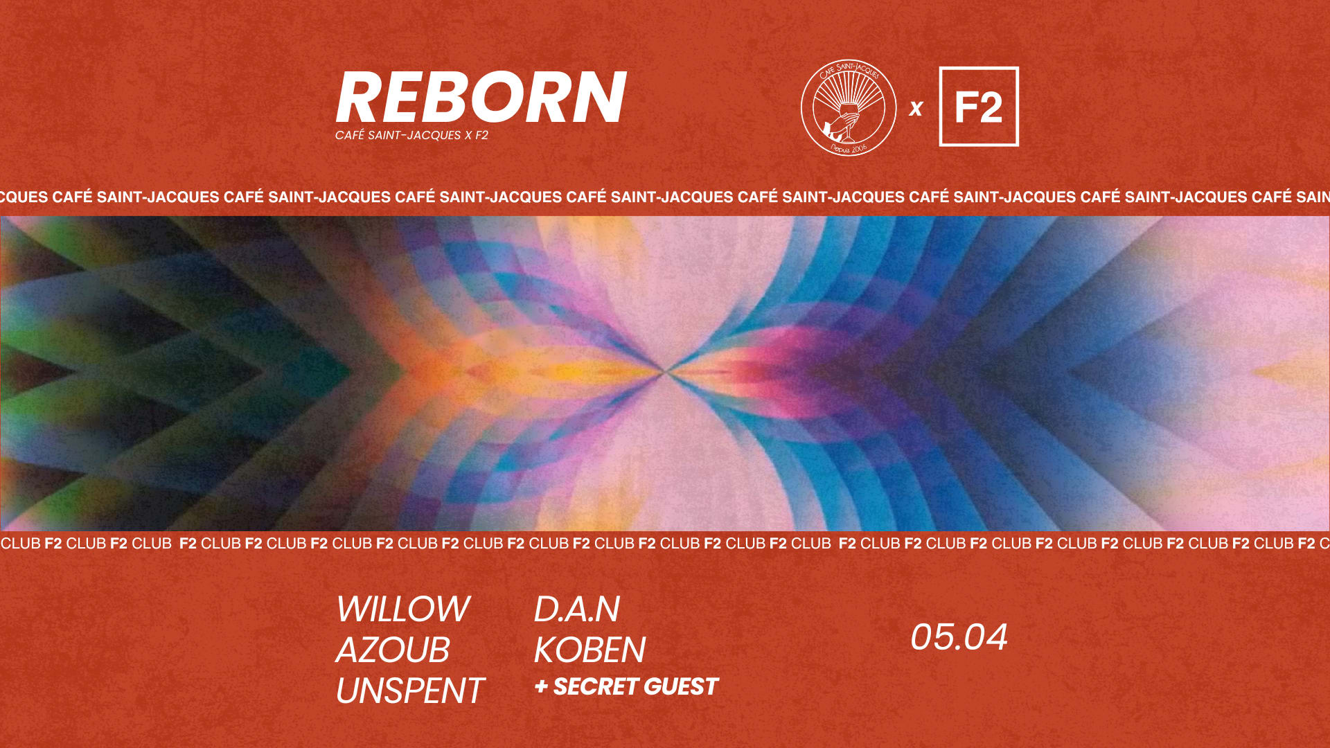 F2 Club • Reborn • Unspent - Koben - D.A.N - Willow - Azoub.