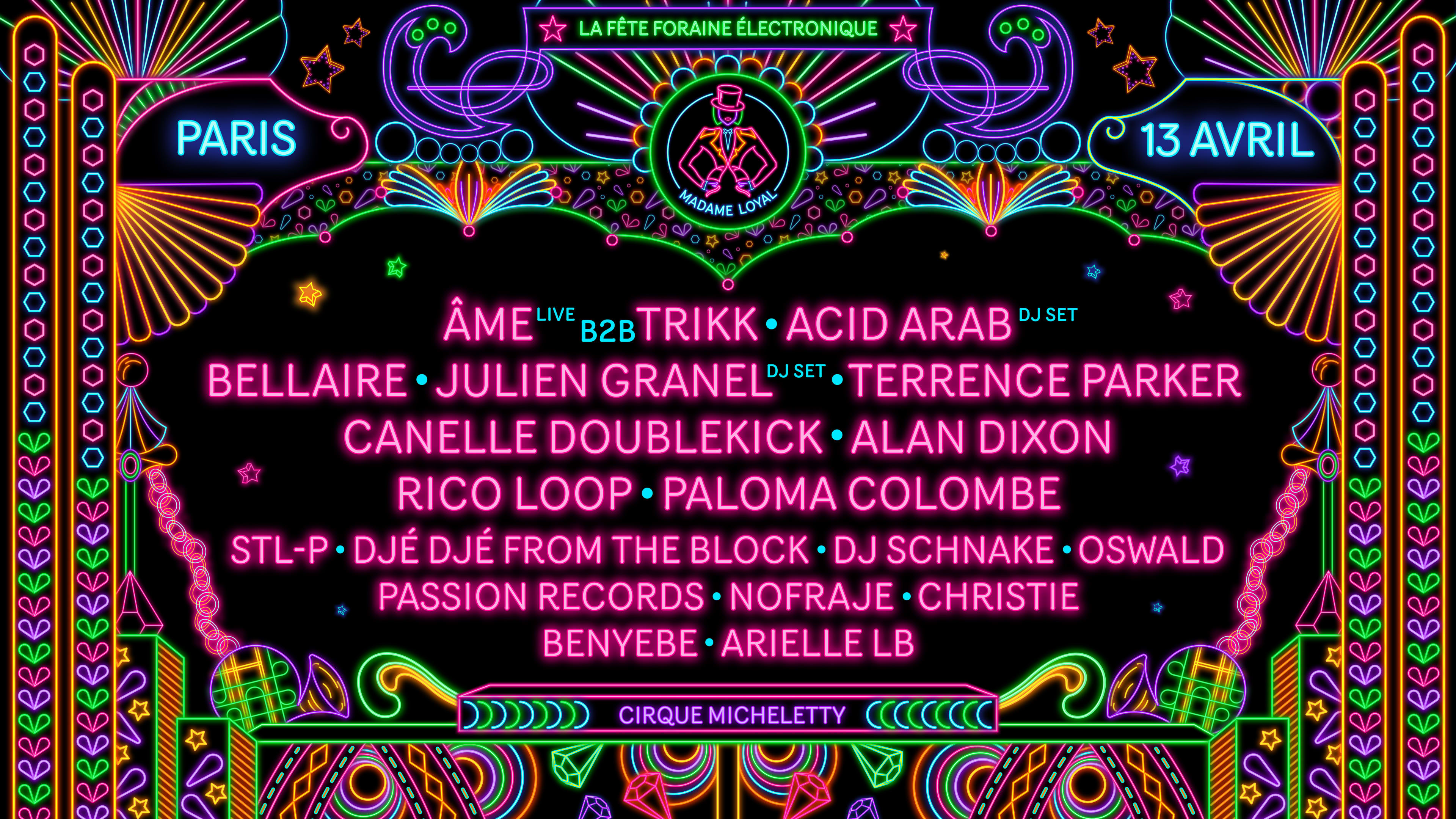 Madame Loyal Paris - 13 Avril: Ame, Acid Arab, Julien Granel